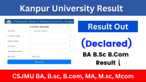 Kanpur University Result 2024: (Direct link) csjmu.ac.in BA B.Sc B.Com UG PG Results 2024, check csjmu.ac.in/