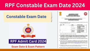 RPF Constable Exam Date 2024: Check Admit Card Exam Pattern Release Date