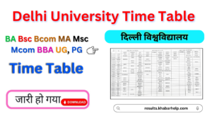 Delhi University Time Table 2024-25: BA BSC BCOM UG, PG Exam Dates exam.du.ac.in ate sheet