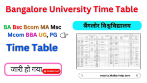 Bangalore University Time Table 2024-25: (bangaloreuniversity.karnataka.gov.in) PDF BA BSC BCOM Exam Date Sheet	